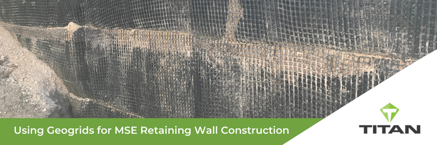 Using Geogrids for Mechanically Stabilized Earth (MSE) Retaining Wall Construction