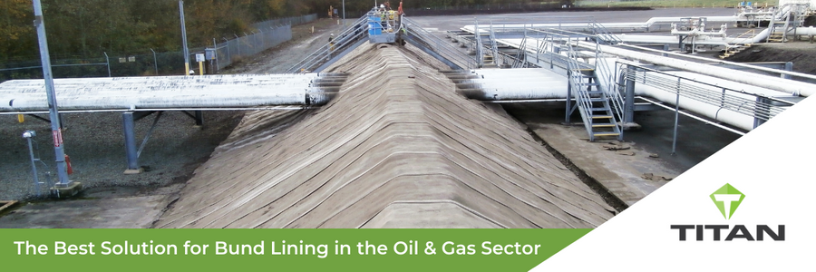 The Best Solution for Bund Lining in the Oil and Gas Sector 