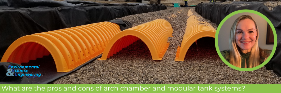 What are the Pros & Cons of Arch Chamber and Modular Tank Systems?