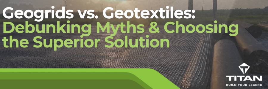 Geogrids vs.  Geotextiles: Debunking Myths