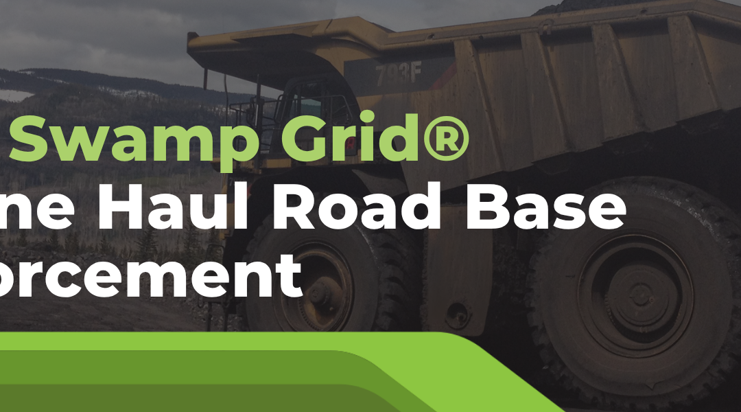 Using Swamp Grid™ for Mine Haul Road Base Reinforcement