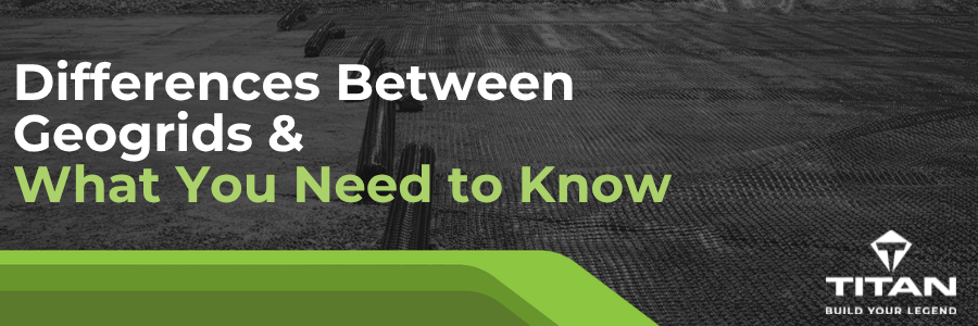 Differences Between Geogrids & What You Need to Know